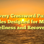 Recovery Crossword Puzzles: Puzzles Designed for Mental Wellness and Recovery